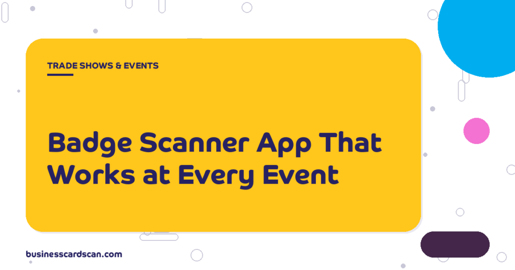 Exhibitor scanning a conference badge with a phone app