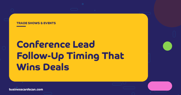 Sales rep sending follow-up emails from a phone after a conference