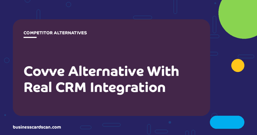 Business card scanner pushing contacts to CRM as a Covve alternative