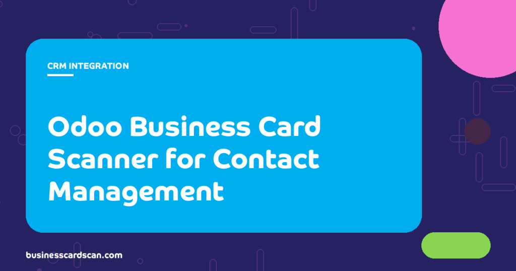 Odoo CRM interface with contacts populated from business card scans