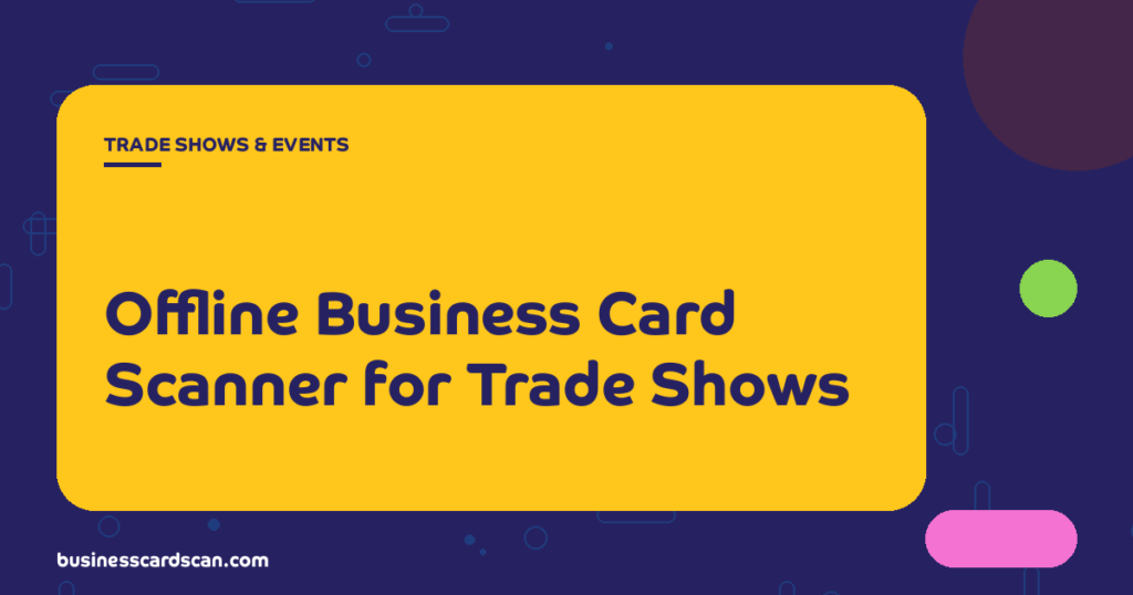 Mobile phone scanning a business card in airplane mode at a conference