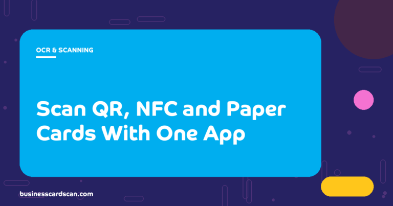 Business card scanner handling paper, QR code and NFC card formats