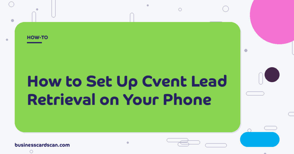 Phone screen showing Cvent API key configuration for a business card scanner